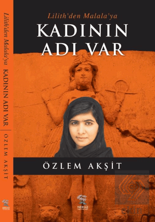 Lilith'den Malala'ya Kadının Adı Var