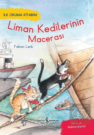 Liman Kedilerinin Macerası - İlk Okuma Kitabım