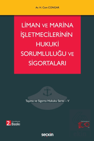 Liman ve Marina İşletmecilerinin Hukuki Sorumluluğu ve Sigortaları