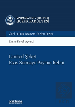 Limited Şirket Esas Sermaye Payının Rehni