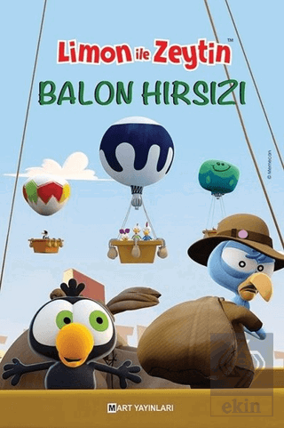 Limon İle Zeytin - Balon Hırsızları