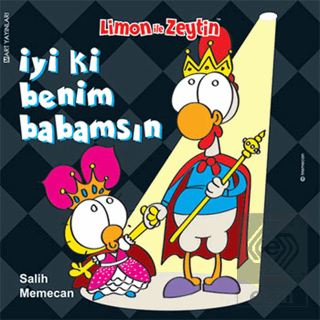 Limon İle Zeytin: İyi ki Benim Babamsın