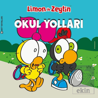 Limon ile Zeytin: Okul Yolları