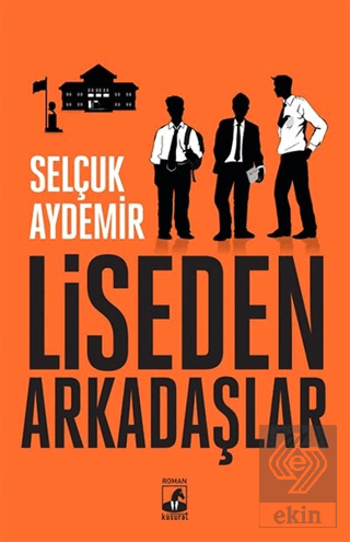 Liseden Arkadaşlar