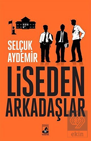 Liseden Arkadaşlar