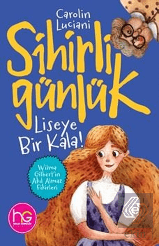 Liseye Bir Kala! - Sihirli Günlük