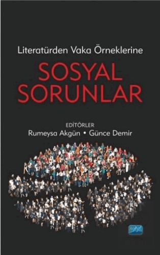 Literatürden Vaka Örneklerine Sosyal Sorunlar