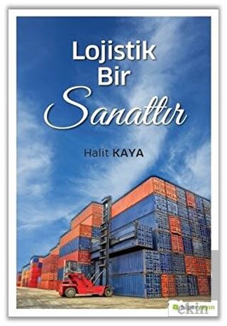 Lojistik Bir Sanattır