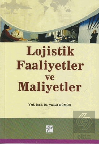 Lojistik Faaliyetler ve Maliyetler