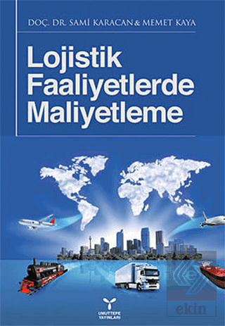 Lojistik Faaliyetlerde Maliyetleme