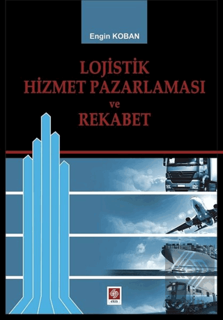 Lojistik Hizmet Pazalarması ve Rekabet