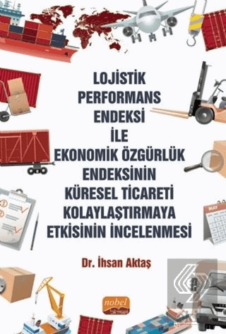 Lojistik Performans Endeksi İle Ekonomik Özgürlük