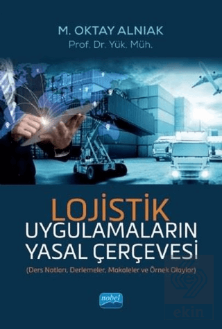 Lojistik Uygulamaların Yasal Çerçevesi