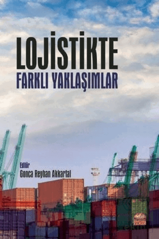 Lojistikte Farklı Yaklaşımlar