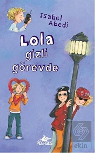 Lola Gizli Görevde 3