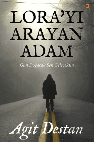 Lora\'yı Arayan Adam