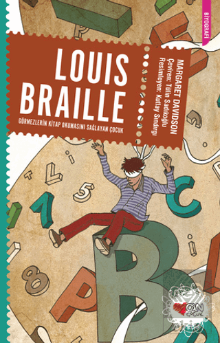 Louis Braille: Görmezlerin Kitap Okumasını Sağlaya