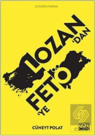 Lozan\'dan FETÖ\'ye