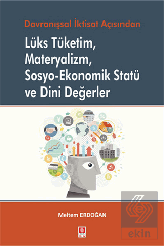 Lüks Tüketim Materyalizm Sosyo-Eko.Statü ve Dini D