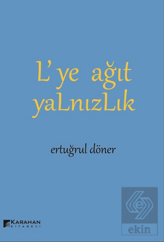 L\'ye Ağıt Yalnızlık