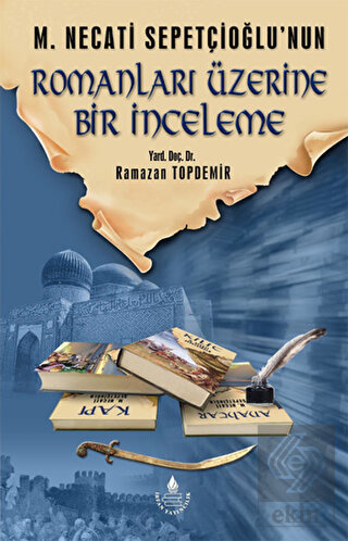 M. Necati Sepetçioğlu\'nun Romanları Üzerine Bir İ