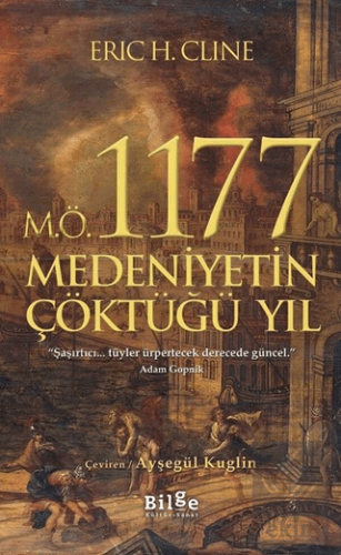 M.Ö. 1177 Medeniyetin Çöktüğü Yıl