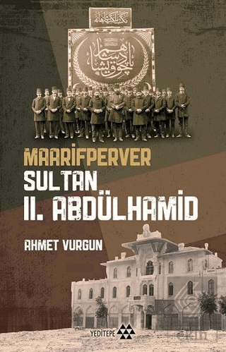 Maarifperver Sultan 2.Abdülhamit