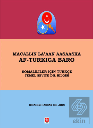 Macallın La'aan Aasaaska Af-Turkıga Baro Somaliler İçin Türkçe Temel S