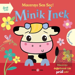 Macerayı Sen Seç! - Minik İnek