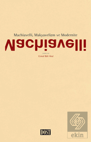 Machiavelli, Makyavelizm ve Modernite