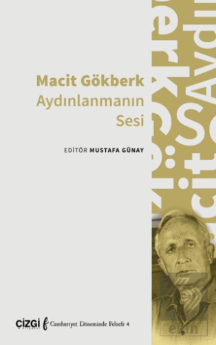 Macit Gökberk Aydınlanmanın Sesi