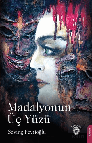 Madalyonun Üç Yüzü