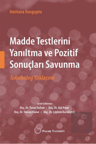 Madde Testlerini Yanıltma ve Pozitif Sonuçları Sav