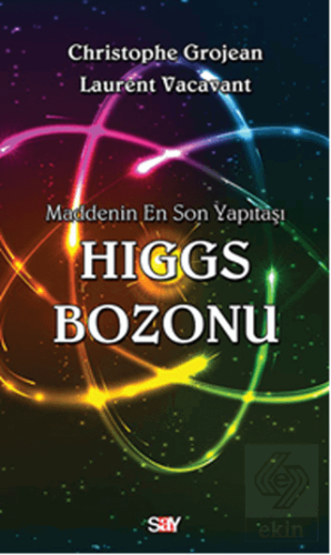 Maddenin En Son Yapıtas¸ı Higgs Bozonu