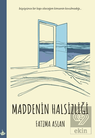 Maddenin Halsizliği