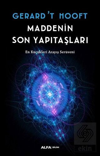 Maddenin Son Yapıtaşları