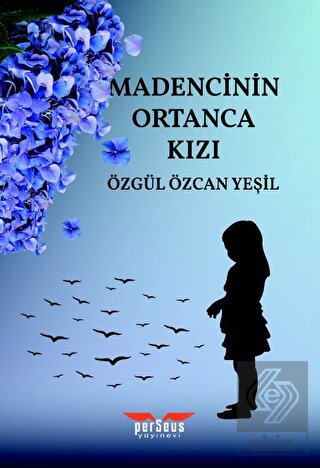 Madencinin Ortanca Kızı