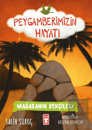 Mağaranın Bekçileri - Peygamberimizin Hayatı