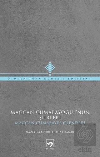 Mağcan Cumabayoğlu\'nun Şiirleri