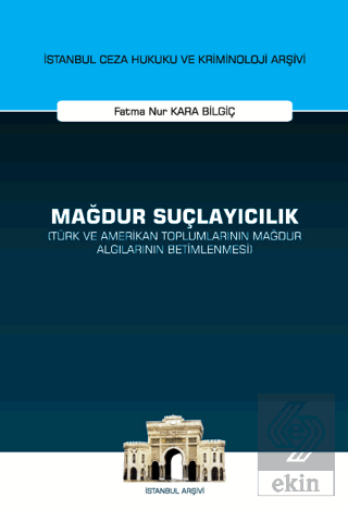 Mağdur Suçlayıcılık (Türk ve Amerikan Toplumlarını