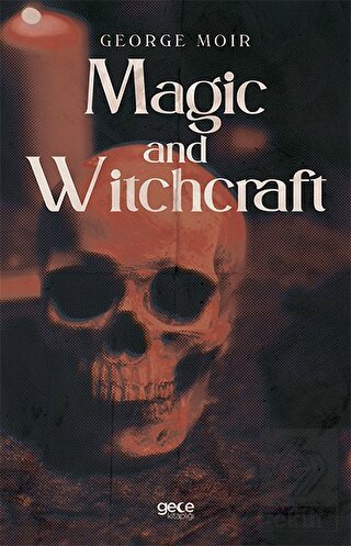 Magic and Witchcraft