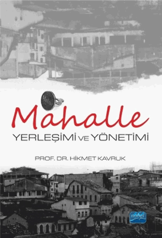 Mahalle Yerleşimi ve Yönetimi