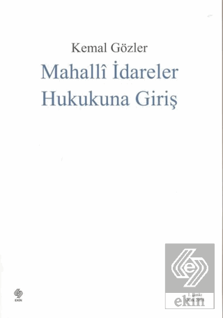 Mahalli İdareler Hukukuna Giriş Kemal Gözler