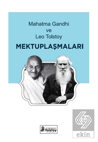 Mahatma Gandhi ve Leo Tolstoy Mektuplaşmaları