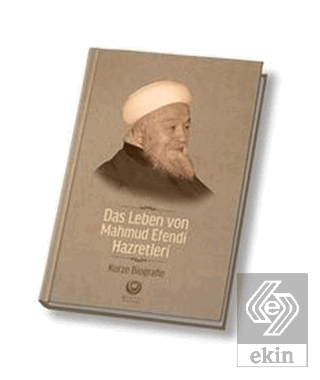 Mahmud Efendi Hazretlerinin Hayatı - Almanca