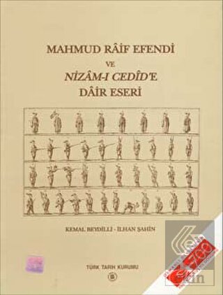 Mahmud Raif Efendi ve Nizam-ı Cedid\'e Dair Eseri