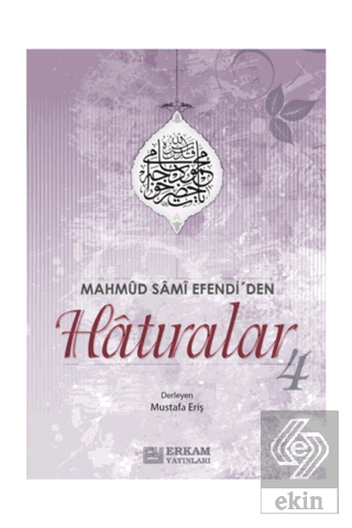 Mahmud Sami Efendi'den Hatıralar 4