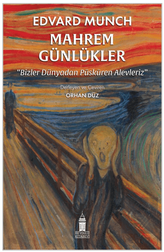 Mahrem Günlükler - Bizler Dünyadan Püsküren Alevle