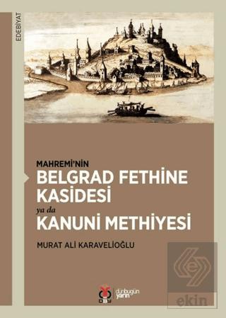 Mahremi'nin Belgrad Fethine Kasidesi Ya Da Kanuni