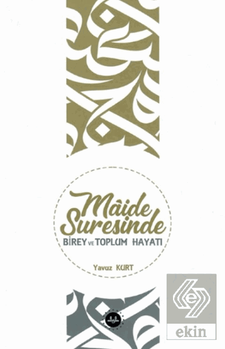 Maide Suresinde Birey ve Toplum Hayatı